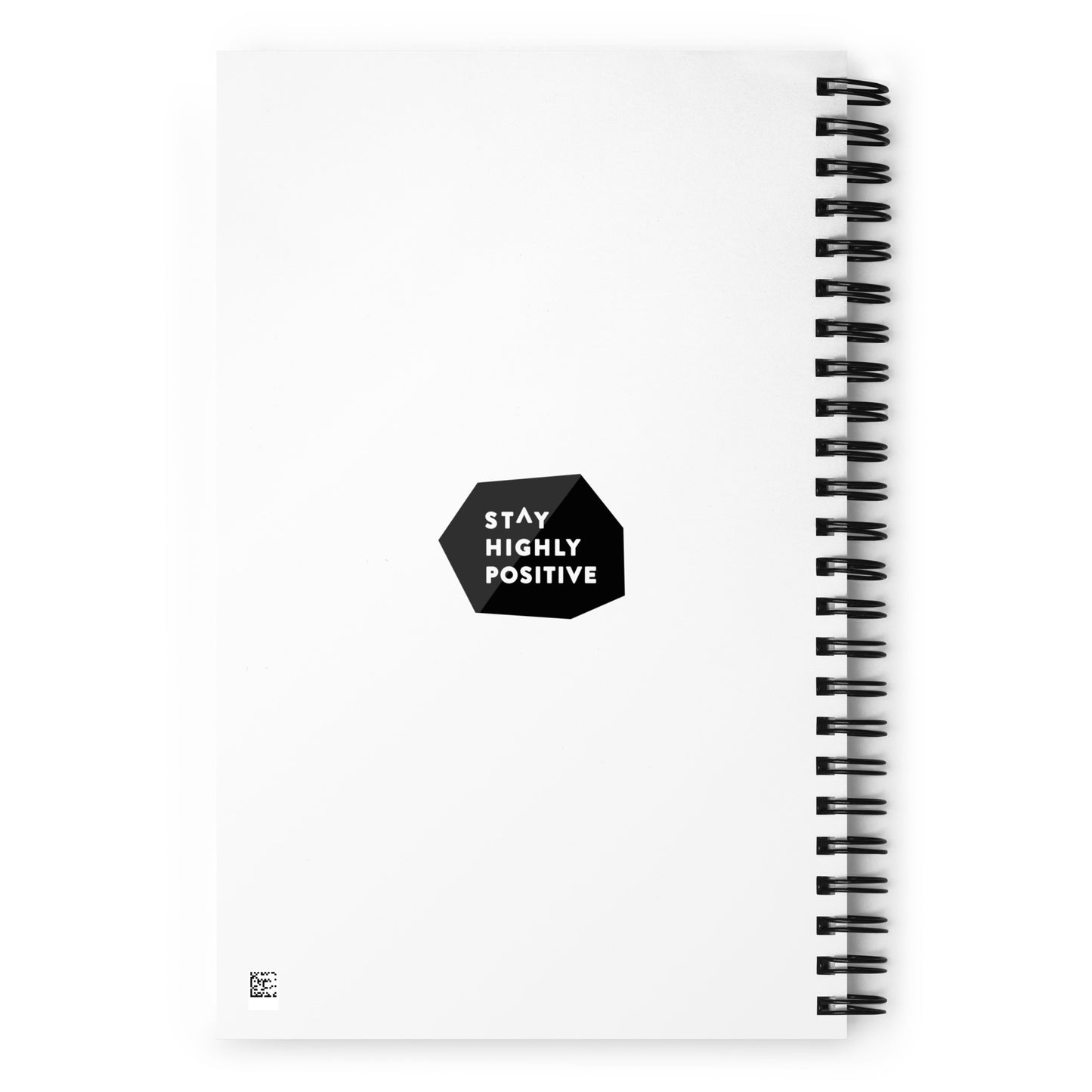 Stay Highly Positive Spiral notebook