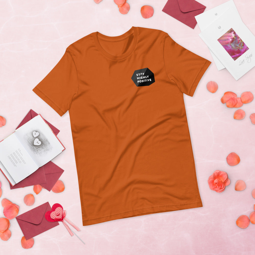 Stay Highly Positive Short-Sleeve Unisex T-Shirt