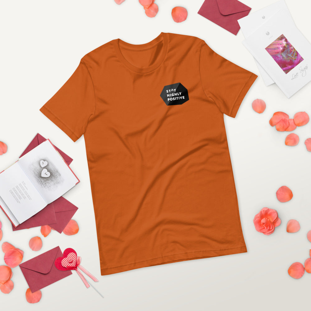 Stay Highly Positive Short-Sleeve Unisex T-Shirt