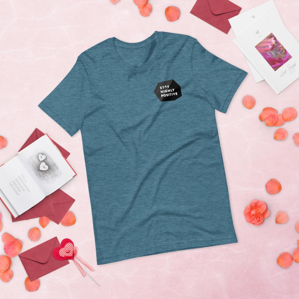Stay Highly Positive Short-Sleeve Unisex T-Shirt