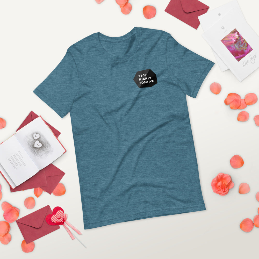 Stay Highly Positive Short-Sleeve Unisex T-Shirt