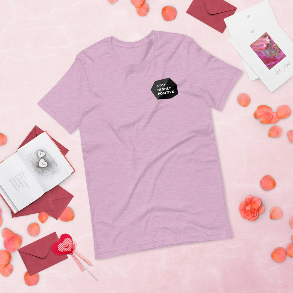 Stay Highly Positive Short-Sleeve Unisex T-Shirt