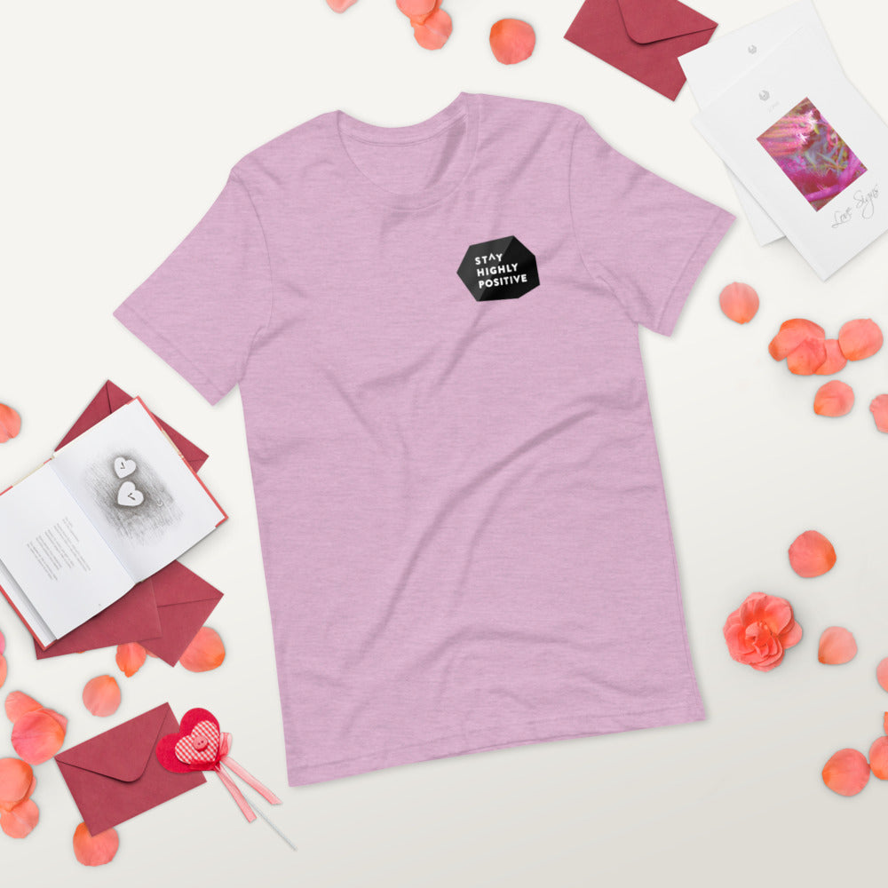 Stay Highly Positive Short-Sleeve Unisex T-Shirt