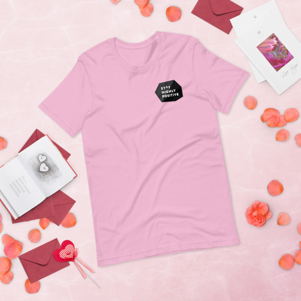 Stay Highly Positive Short-Sleeve Unisex T-Shirt