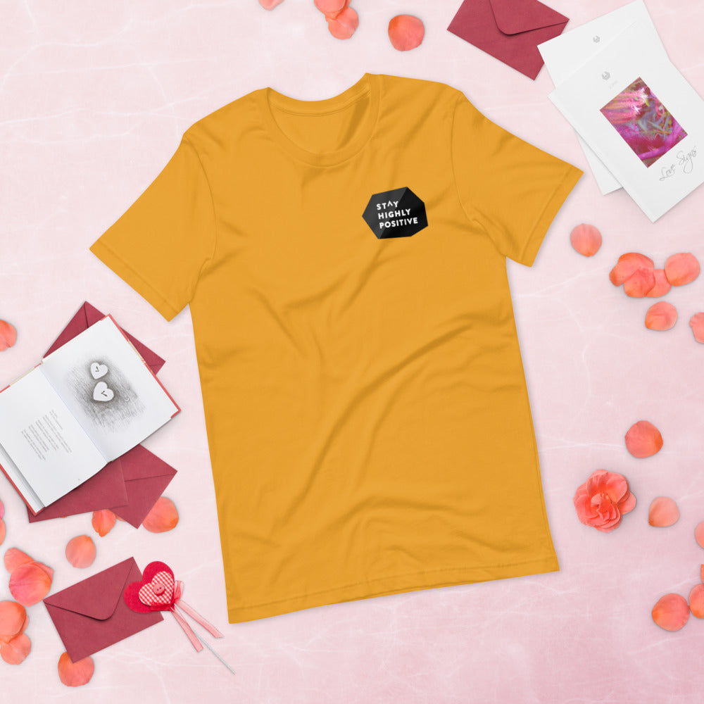 Stay Highly Positive Short-Sleeve Unisex T-Shirt