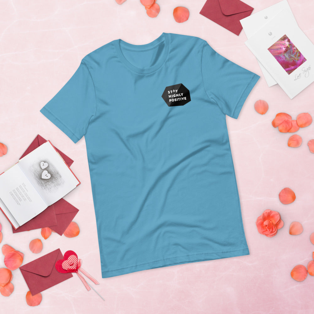 Stay Highly Positive Short-Sleeve Unisex T-Shirt