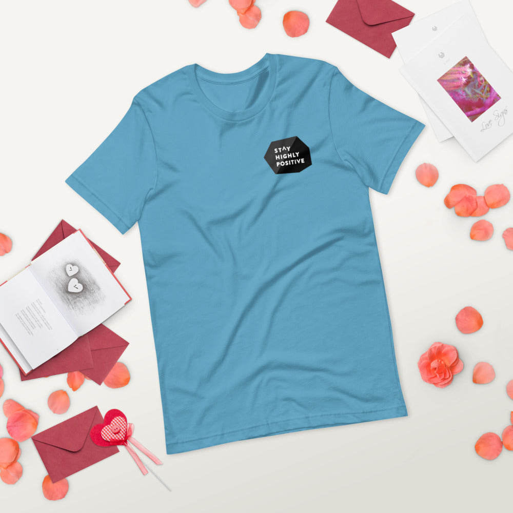 Stay Highly Positive Short-Sleeve Unisex T-Shirt