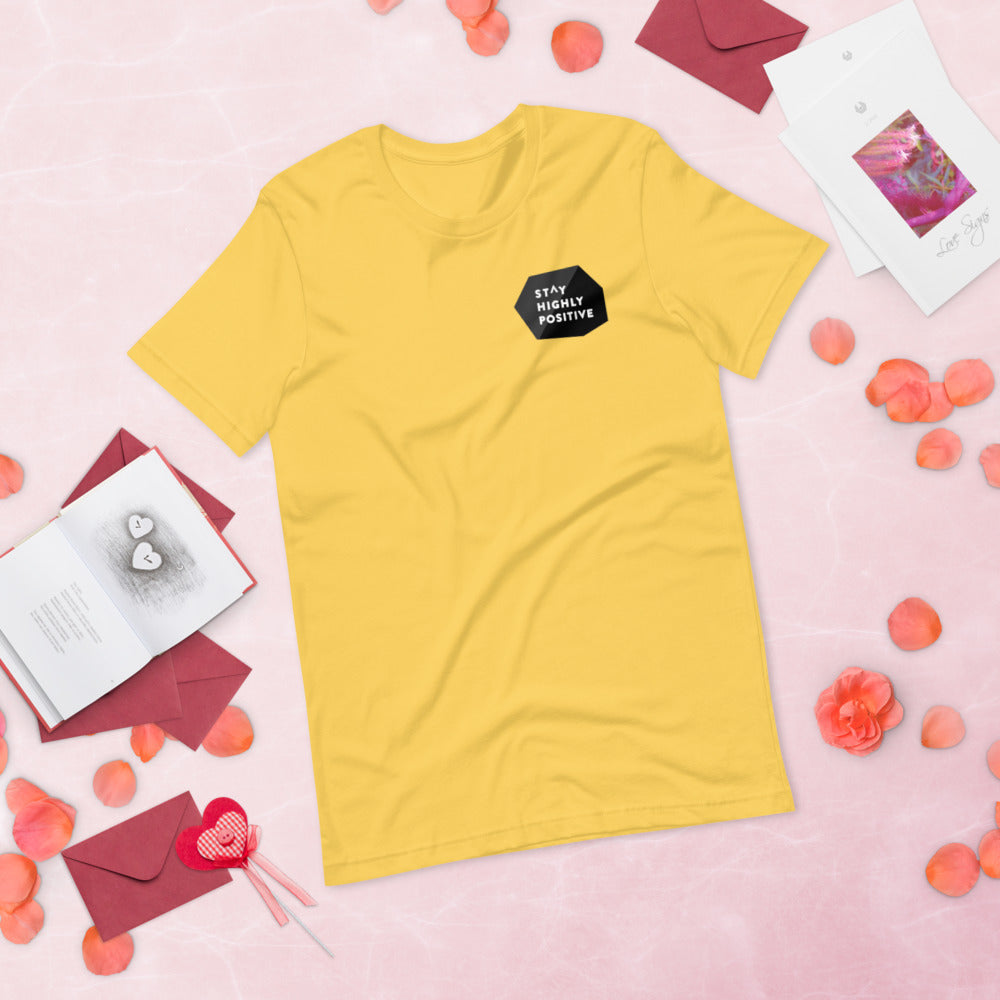 Stay Highly Positive Short-Sleeve Unisex T-Shirt