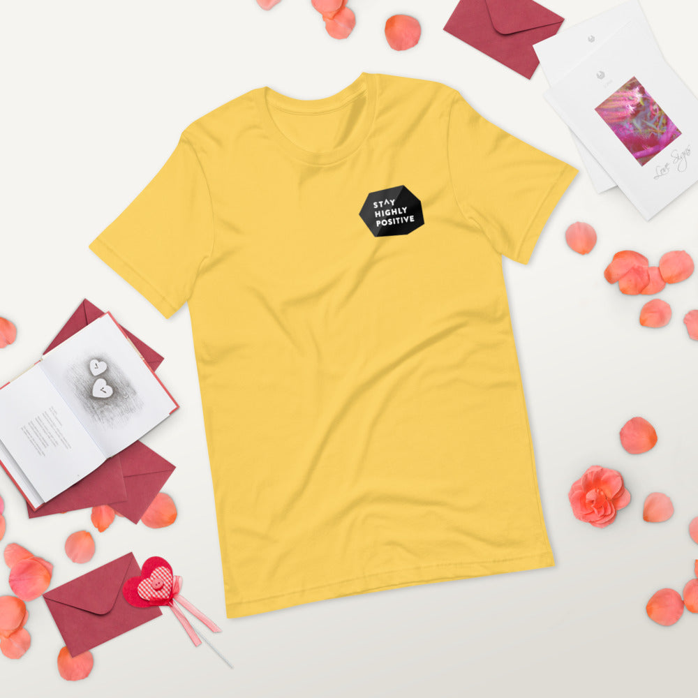 Stay Highly Positive Short-Sleeve Unisex T-Shirt