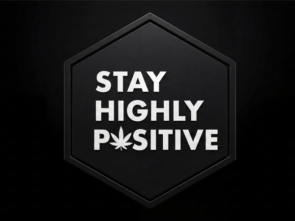 Stay Highly Positive 