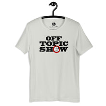Load image into Gallery viewer, Loud and Clear Off Topic Show Unisex t-shirt
