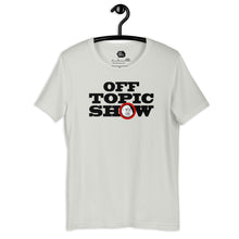 Load image into Gallery viewer, Loud and Clear Off Topic Show Unisex t-shirt
