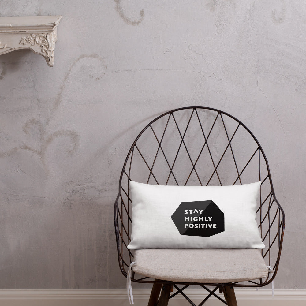 Stay Highly Positive Premium Pillow