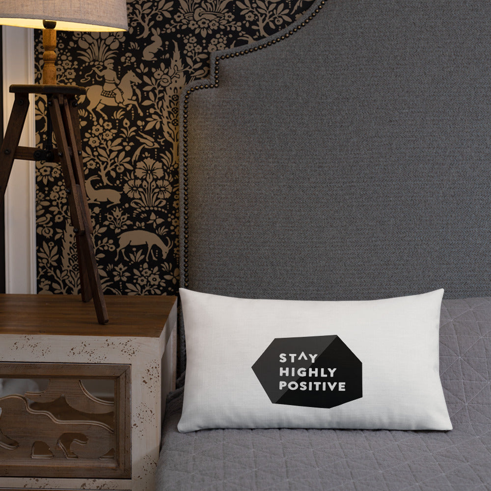 Stay Highly Positive Premium Pillow