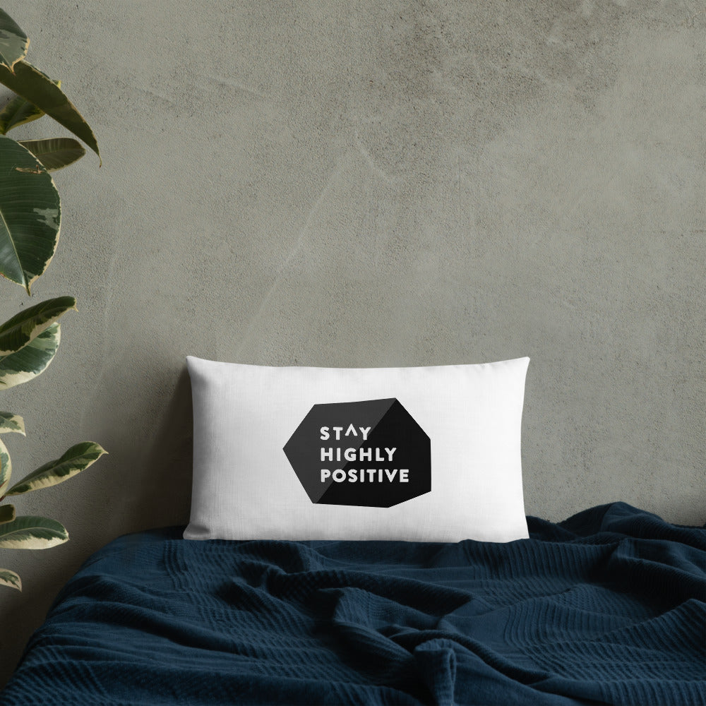 Stay Highly Positive Premium Pillow