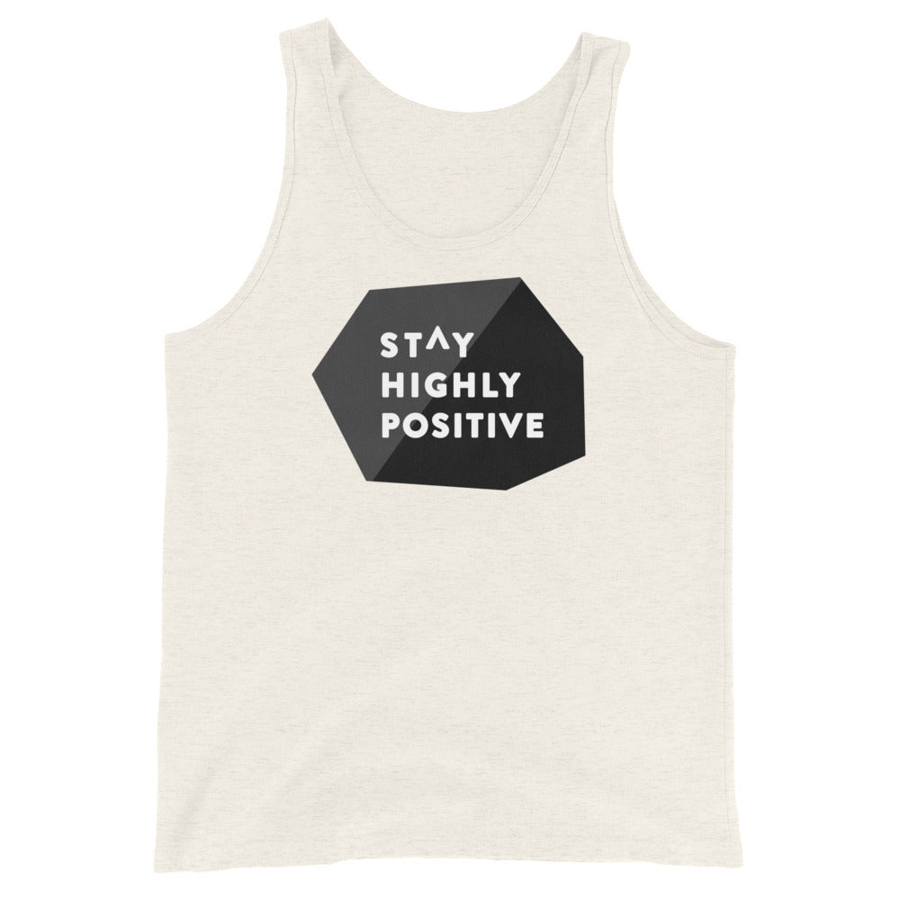 Stay Highly Positive Tank Top